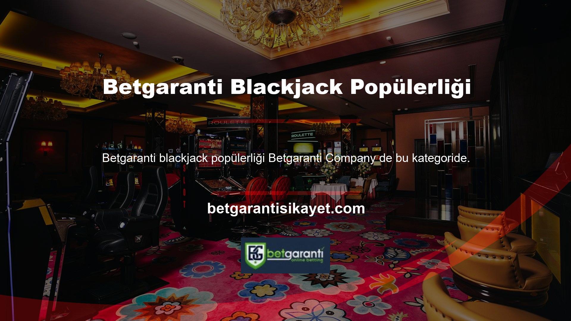 Blackjack en karlı casino oyunlarından biridir